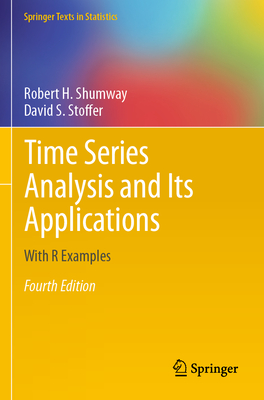 Cover of Time Series Analysis and Its Applications: With R Examples