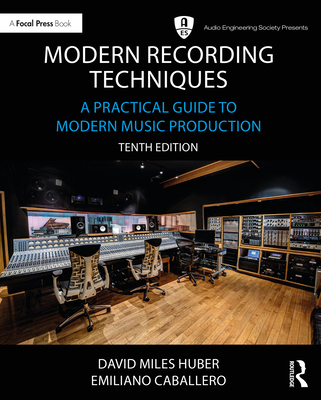 Cover of Modern Recording Techniques: A Practical Guide to Modern Music Production