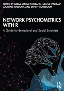 Cover of Network Psychometrics with R: A Guide for Behavioral and Social Scientists