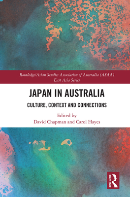 Cover of Japan in Australia: Culture, Context and Connection