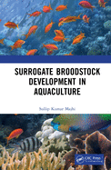 Cover of Surrogate Broodstock Development in Aquaculture