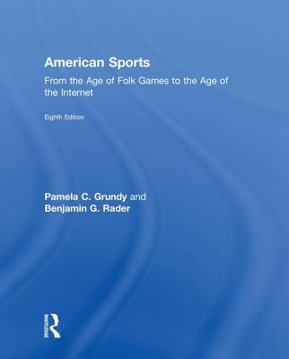 Cover of American Sports: From the Age of Folk Games to the Age of the Internet
