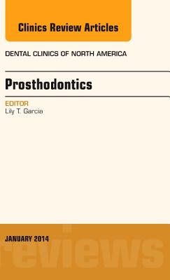 Cover of Prosthodontics, an Issue of Dental Clinics: Volume 58-1