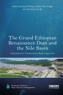 Cover of The Grand Ethiopian Renaissance Dam and the Nile Basin: Implications for Transboundary Water Cooperation
