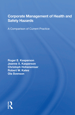 Cover of Corporate Management of Health and Safety Hazards: A Comparison of Current Practice