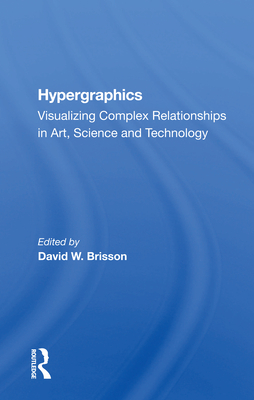 Cover of Hypergraphics: Visualizing Complex Relationships in Arts, Science, and Technololgy