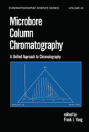Cover of Microbore Column Chromatography: A Unified Approach to Chromatography