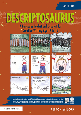 Cover of Descriptosaurus: A Language Toolkit and Support for Creative Writing Ages 9 to 12