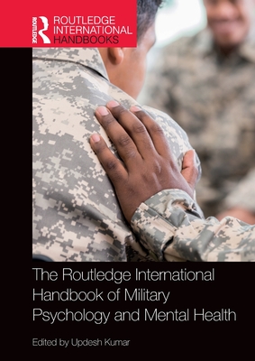 Cover of The Routledge International Handbook of Military Psychology and Mental Health