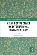 Cover of Asian Perspectives on International Investment Law