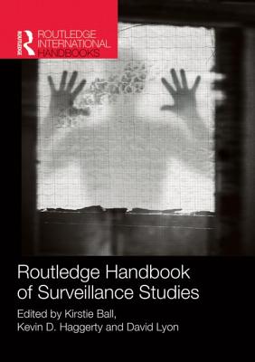 Cover of Routledge Handbook of Surveillance Studies