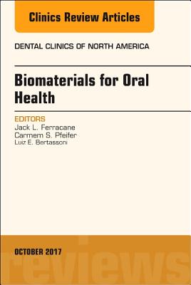 Cover of Dental Biomaterials, an Issue of Dental Clinics of North America: Volume 61-4