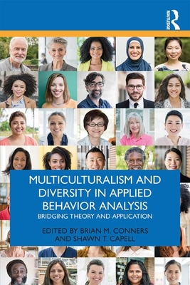 Cover of Multiculturalism and Diversity in Applied Behavior Analysis: Bridging Theory and Application