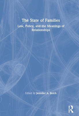 Cover of The State of Families: Law, Policy, and the Meanings of Relationships