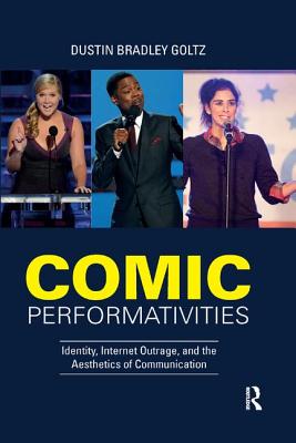 Cover of Comic Performativities: Identity, Internet Outrage, and the Aesthetics of Communication