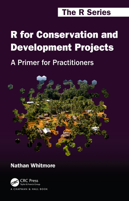 Cover of R for Conservation and Development Projects: A Primer for Practitioners