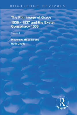 Cover of The Pilgrimage of Grace, 1536-1537, and, The Exeter Conspiracy, 1538: Volume 1