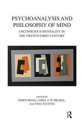 Cover of Psychoanalysis and Philosophy of Mind: Unconscious Mentality in the Twenty-first Century