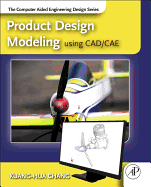 Cover of Product Design Modeling Using Cad/Cae: The Computer Aided Engineering Design Series