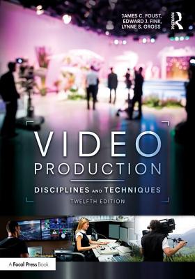 Cover of Video Production: Disciplines and Techniques