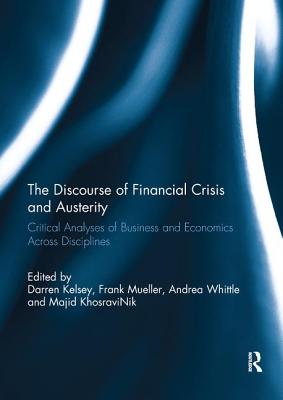 Cover of The Discourse of Financial Crisis and Austerity: Critical analyses of business and economics across disciplines