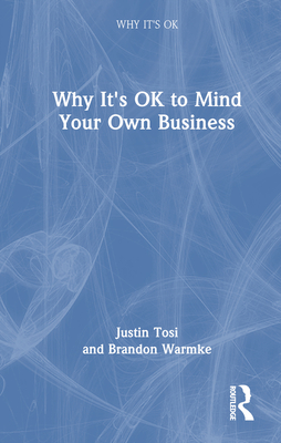 Cover of Why It's Ok to Mind Your Own Business