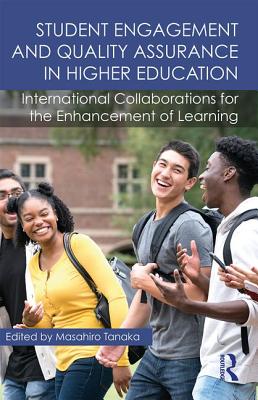 Cover of Student Engagement and Quality Assurance in Higher Education: International Collaborations for the Enhancement of Learning