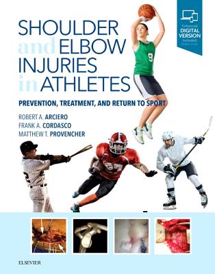 Cover of Shoulder and Elbow Injuries in Athletes: Prevention, Treatment and Return to Sport