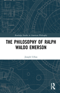 Cover of The Philosophy of Ralph Waldo Emerson