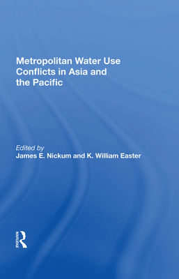 Cover of Metropolitan Water Use Conflicts in Asia and the Pacific