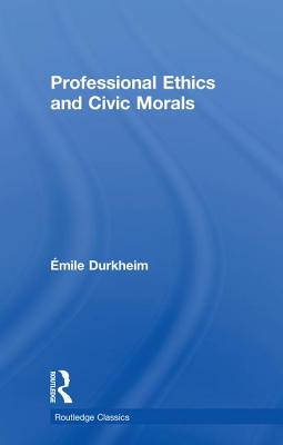 Cover of Professional Ethics and Civic Morals