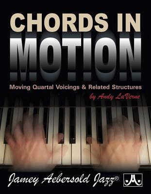 Cover of Chords in Motion: Moving Quartal Voicings & Related Structures, Spiral-Bound Book