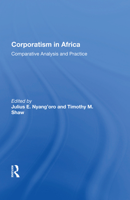 Cover of Corporatism in Africa: Comparative Analysis and Practice