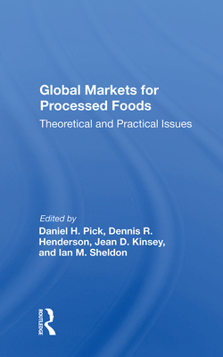 Cover of Global Markets for Processed Foods: Theoretical and Practical Issues