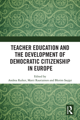 Cover of Teacher Education and the Development of Democratic Citizenship in Europe