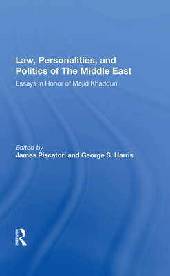 Cover of Law, Personalities, and Politics of the Middle East: Essays in Honor of Majid Khadduri