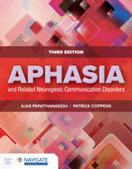 Cover of Aphasia and Related Neurogenic Communication Disorders