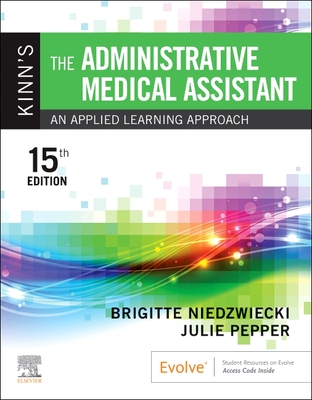 Cover of Kinn's the Administrative Medical Assistant: An Applied Learning Approach