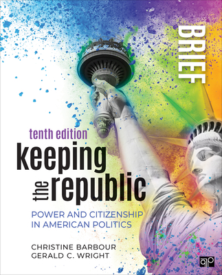Cover of Keeping the Republic: Power and Citizenship in American Politics - Brief Edition