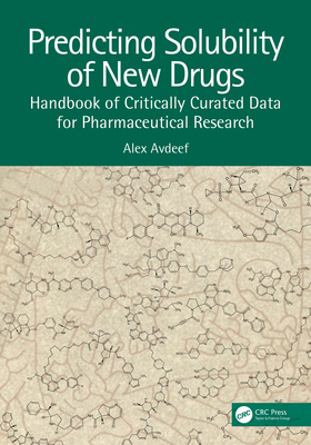 Cover of Predicting Solubility of New Drugs: Handbook of Critically Curated Data for Pharmaceutical Research