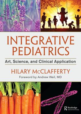Cover of Integrative Pediatrics: Art, Science, and Clinical Application