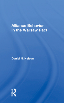 Cover of Alliance Behavior in the Warsaw Pact