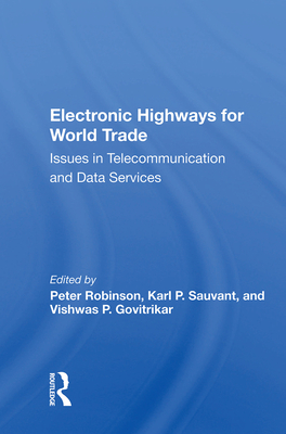 Cover of Electronic Highways for World Trade: Issues in Telecommunication and Data Services