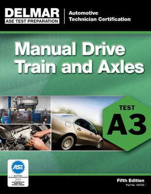 Cover of ASE Test Preparation- A3 Manual Drive Trains and Axles