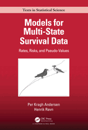 Cover of Models for Multi-State Survival Data: Rates, Risks, and Pseudo-Values