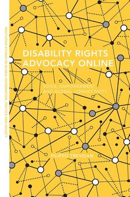 Cover of Disability Rights Advocacy Online: Voice, Empowerment and Global Connectivity
