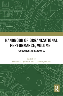 Cover of Handbook of Organizational Performance, Volume I: Foundations and Advances