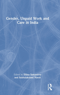 Cover of Gender, Unpaid Work and Care in India