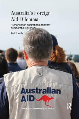 Cover of Australia's Foreign Aid Dilemma: Humanitarian Aspirations Confront Democratic Legitimacy