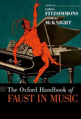 Cover of The Oxford Handbook of Faust in Music